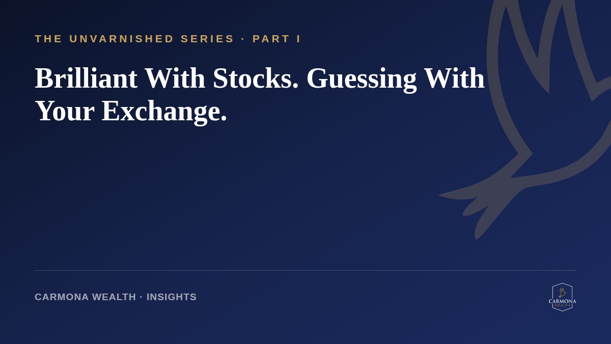 Brilliant With Stocks. Guessing With Your Exchange.