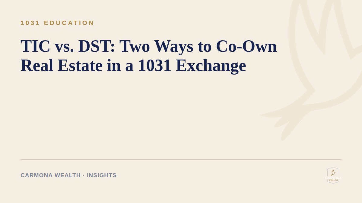 TIC vs. DST: Two Ways to Co-Own Real Estate in a 1031 Exchange
