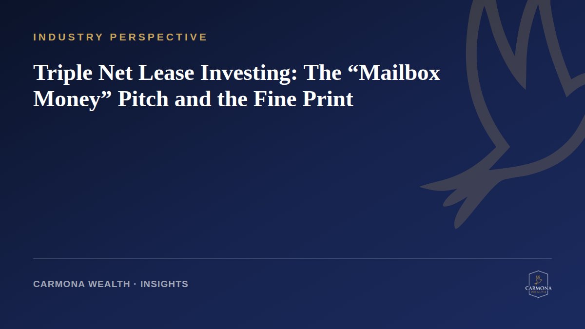 Triple Net Lease Investing: The “Mailbox Money” Pitch and the Fine Print
