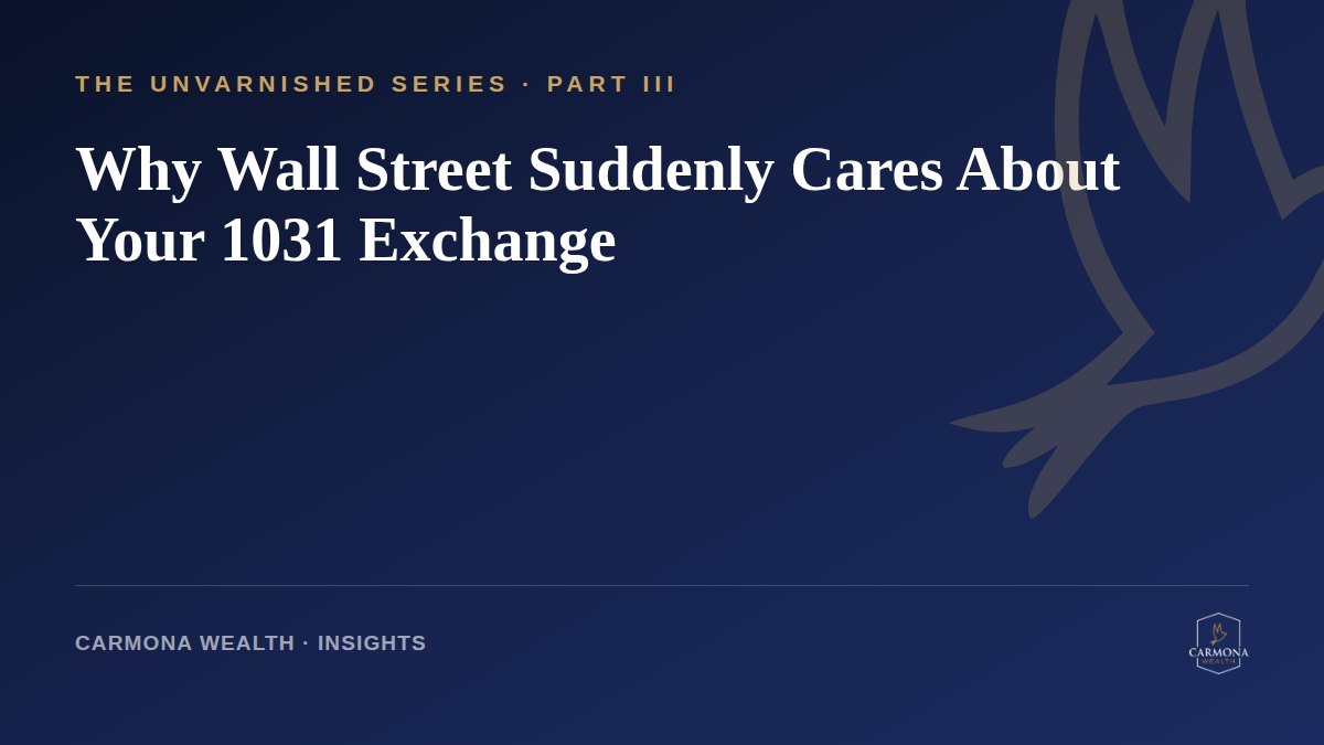 Why Wall Street Suddenly Cares About Your 1031 Exchange